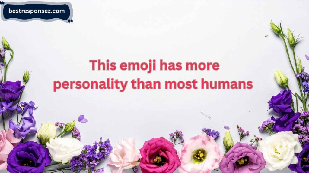 Creative/Unique Responses