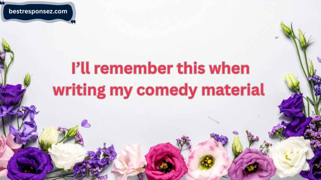 Funny and Witty Responses