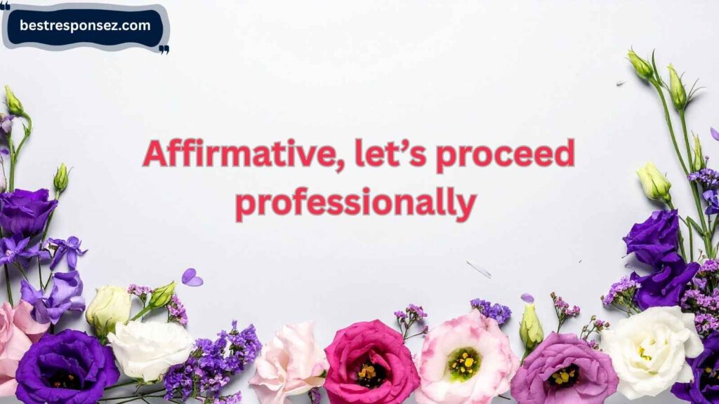 Professional/Polite Responses