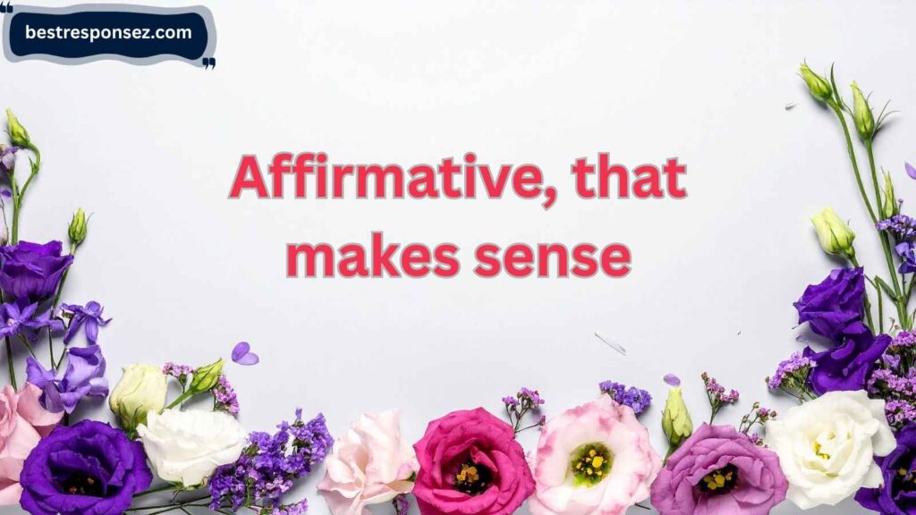 Professional/Polite Responses