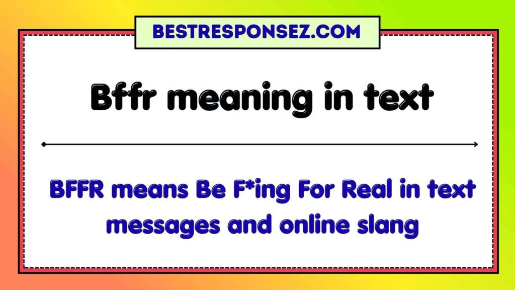 Bffr meaning in text