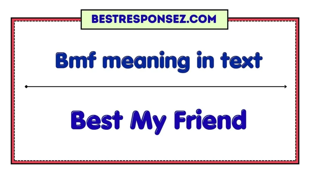 Bmf meaning in text