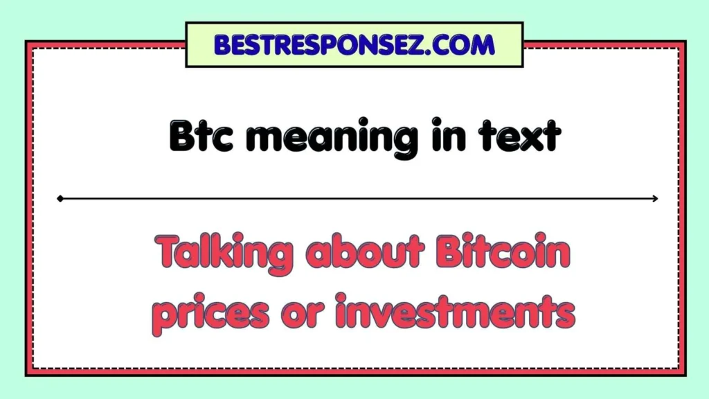 Btc meaning in text