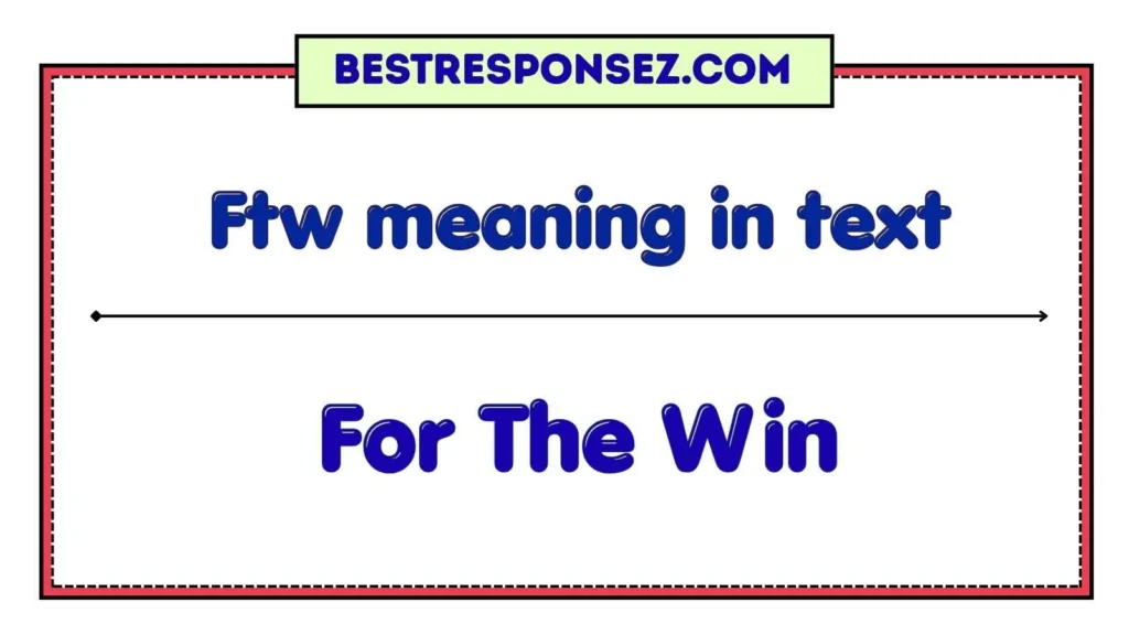 Ftw meaning in text