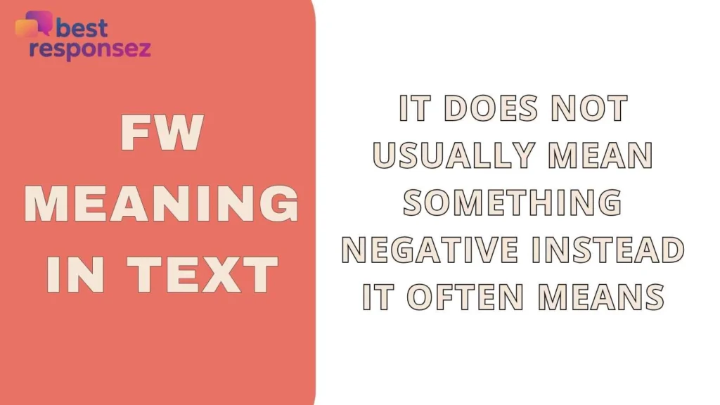 Fw meaning in text
