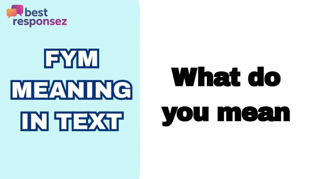 FYM Meaning in Text