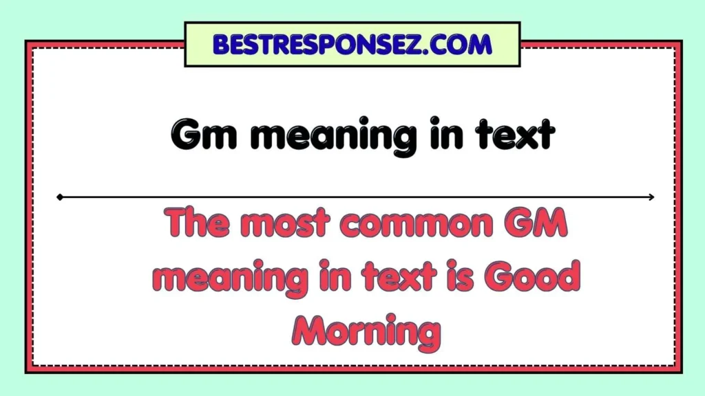 Gm meaning in text