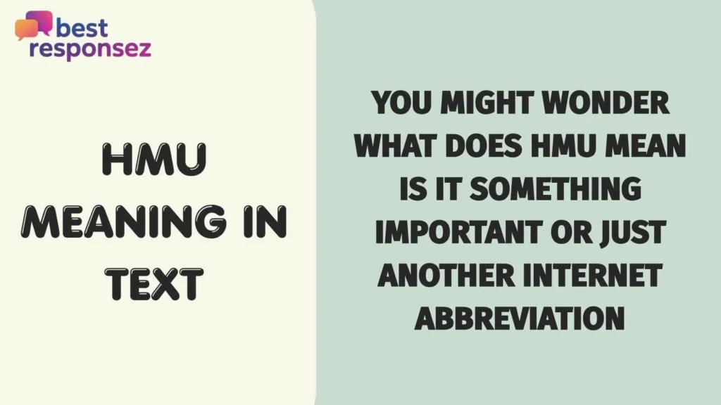Hmu meaning in text
