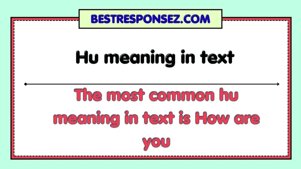 Hu meaning in text