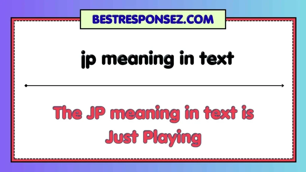 jp meaning in text