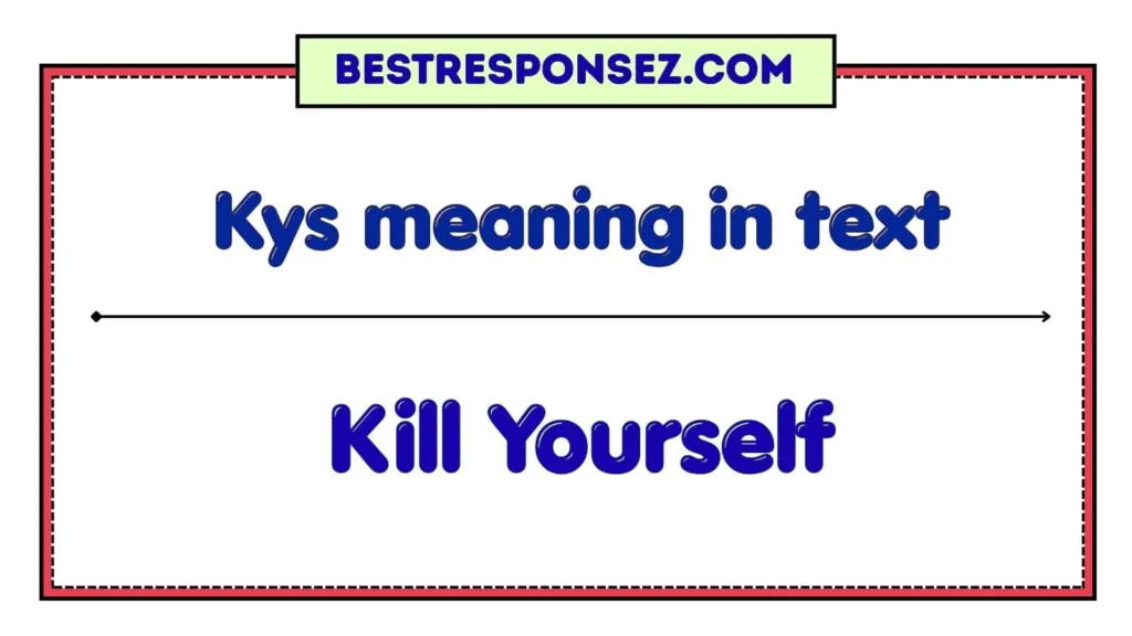 Kys meaning in text