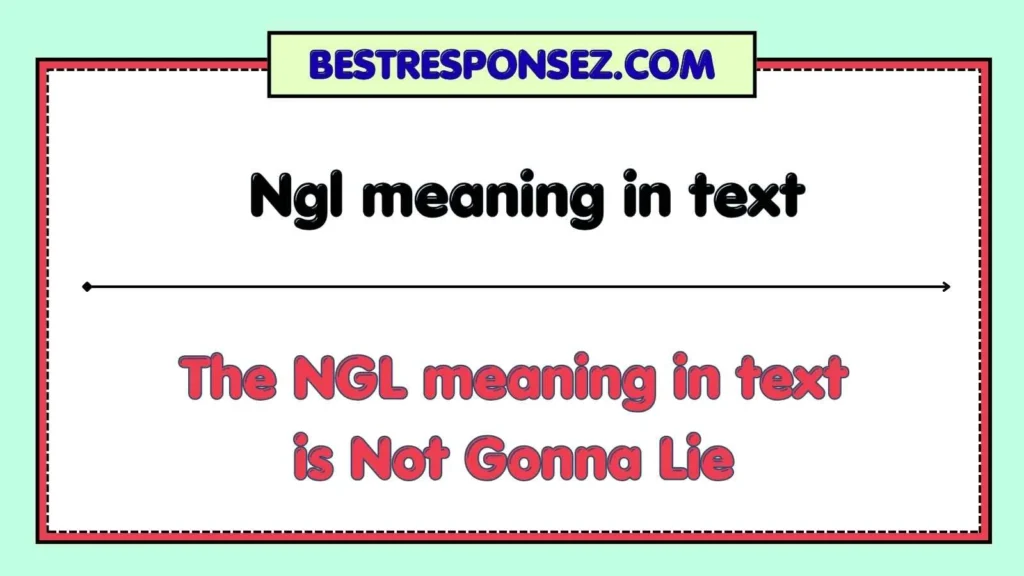 Ngl meaning in text