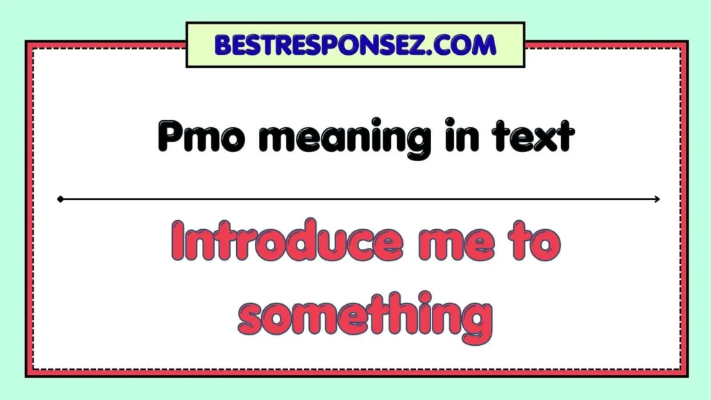 Pmo meaning in text