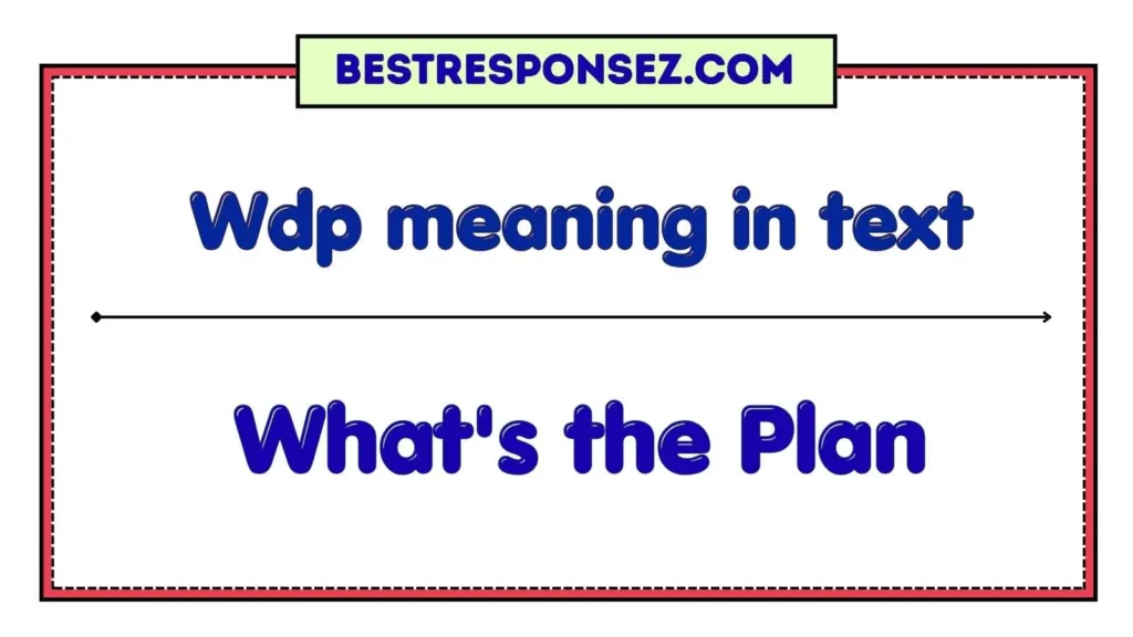 Wdp meaning in text
