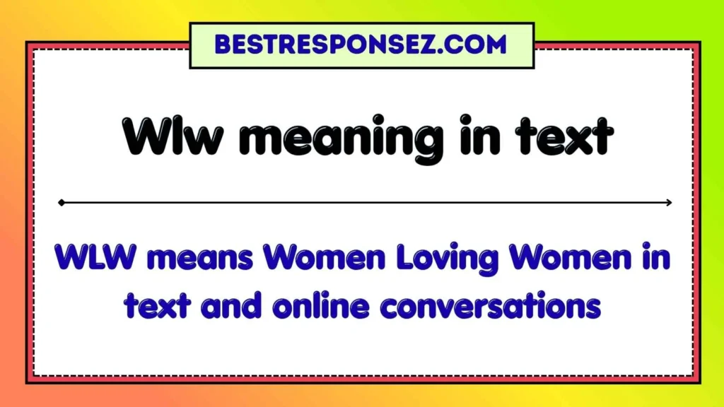 Wlw meaning in text