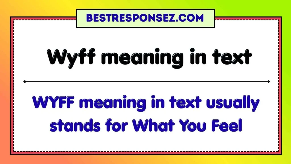 Wyff meaning in text
